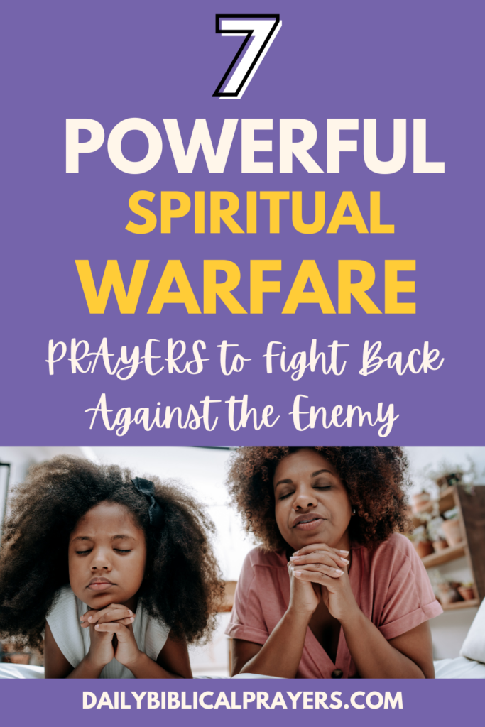 7 powerful spiritual warfare prayers to fight against the enemy 