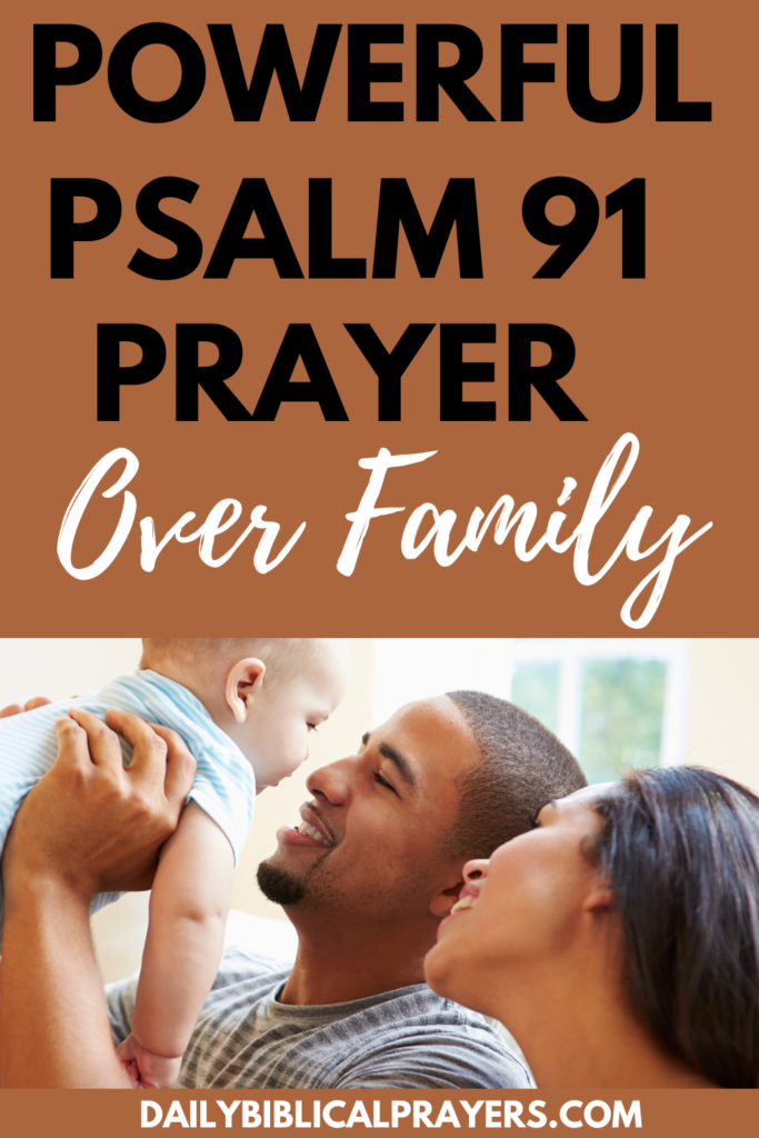 Powerful Psalm 91 Prayer Over Family