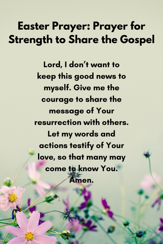 Easter Prayer: Prayer for Strength to Share the Gospel