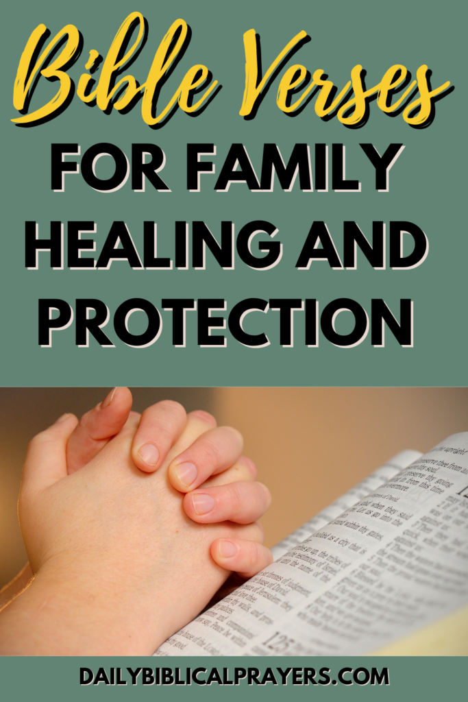 Bible verses for family healing and protection 