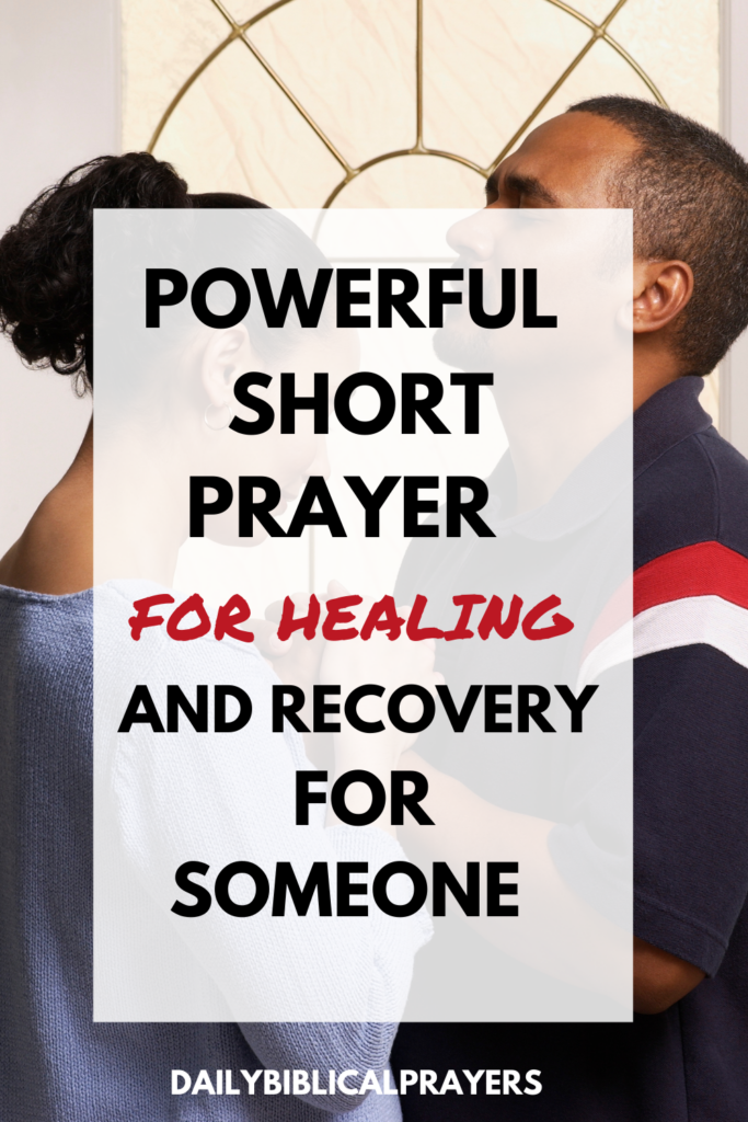 Powerful short prayer for healing and recovery for someone 