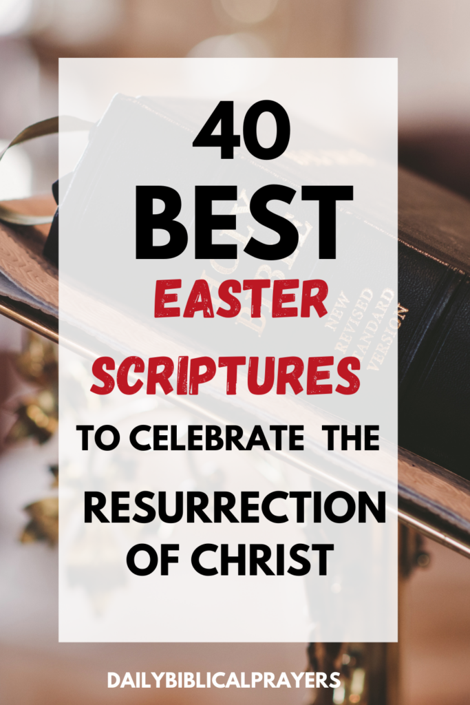 40 best Easter scriptures to celebrate the resurrection of Christ 