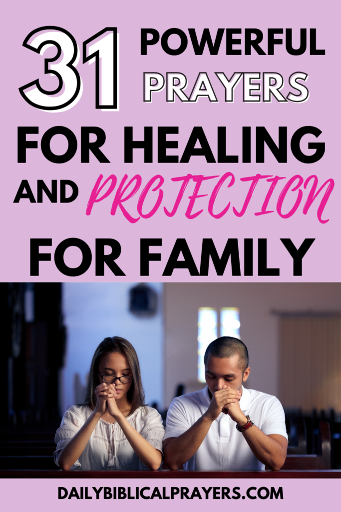 31 powerful prayers for healing and protection for family 