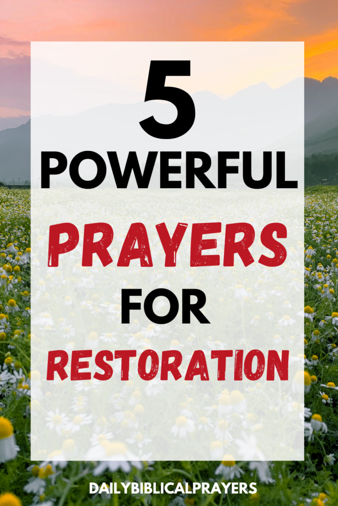 5 Powerful Prayers For Restoration