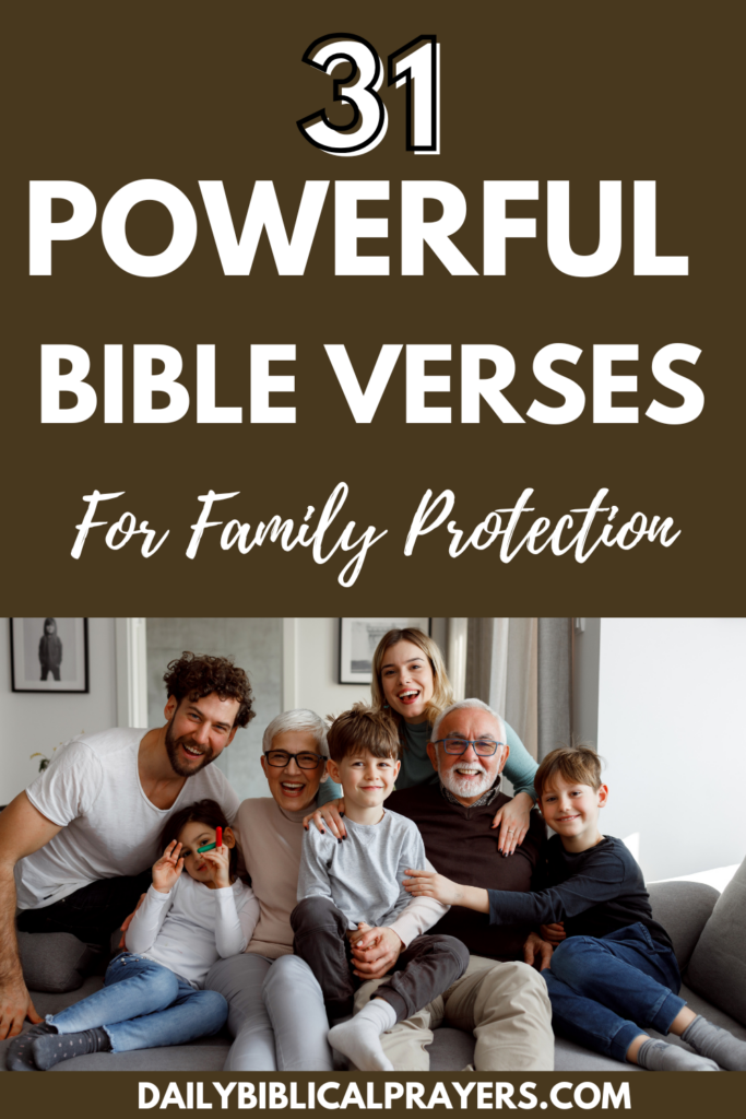 31 Powerful Bible Verses For Family Protection