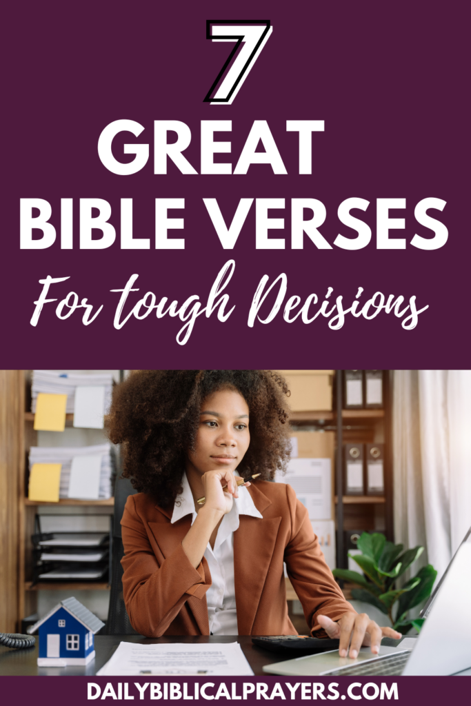 7 Great Bible Verses For Tough Decisions 