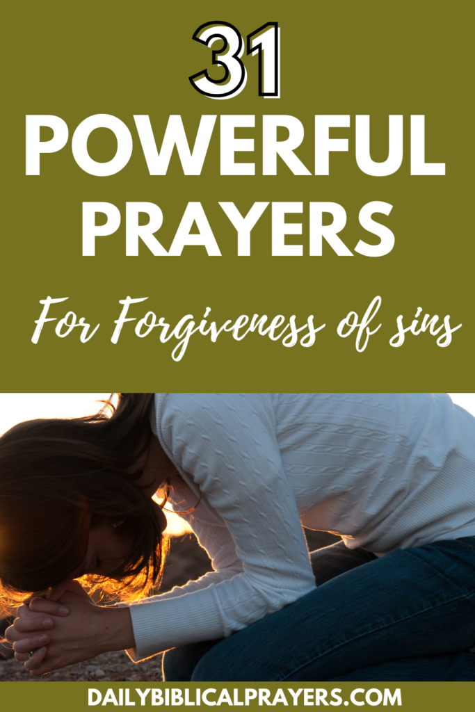 31 Powerful Prayers For Forgiveness Of Sins