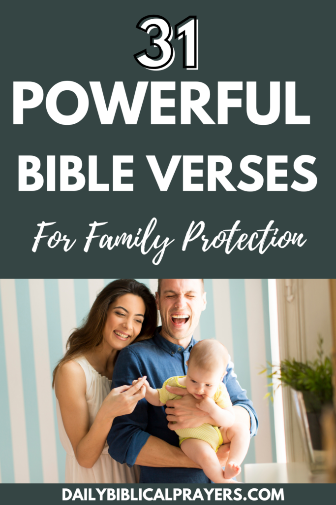 31 Powerful Bible Verses For Family Protection