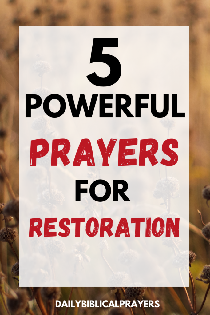 5 Powerful Prayers For Restoration