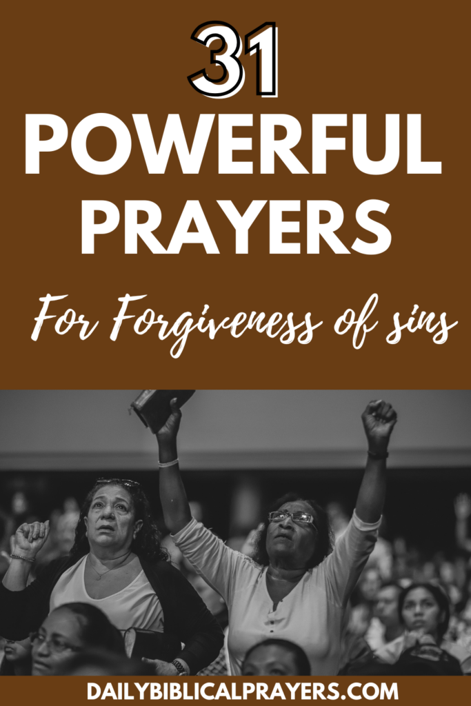 31 Powerful Prayers For Forgiveness Of Sins