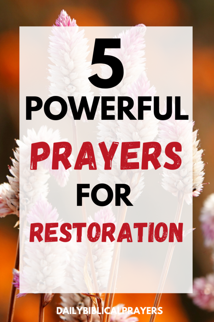 5 Powerful Prayers For Restoration