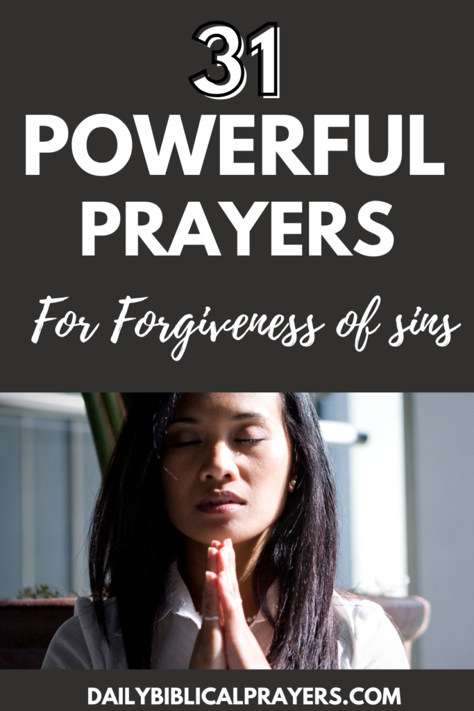 31 Powerful Prayers For Forgiveness Of Sins