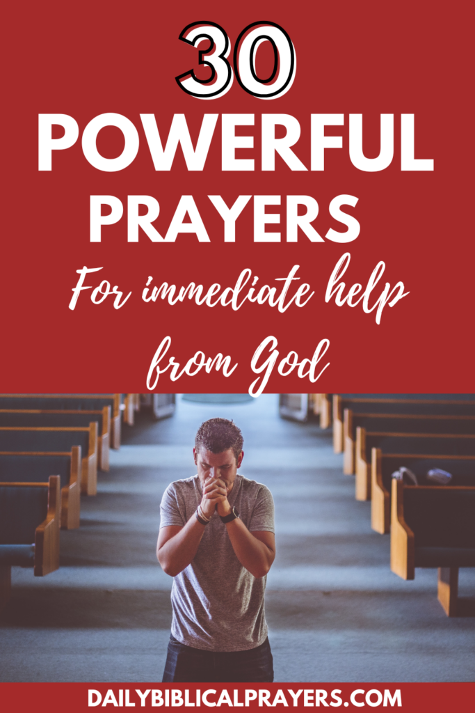 30 Powerful Prayers For Immediate Help From God