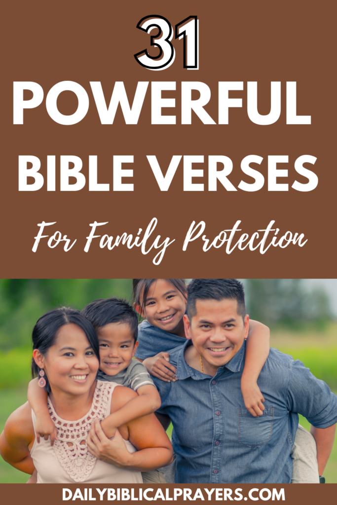 31 Powerful Bible Verses For Family Protection