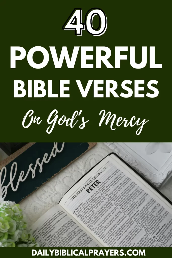 40 Powerful Bible Verses On God’s Mercy