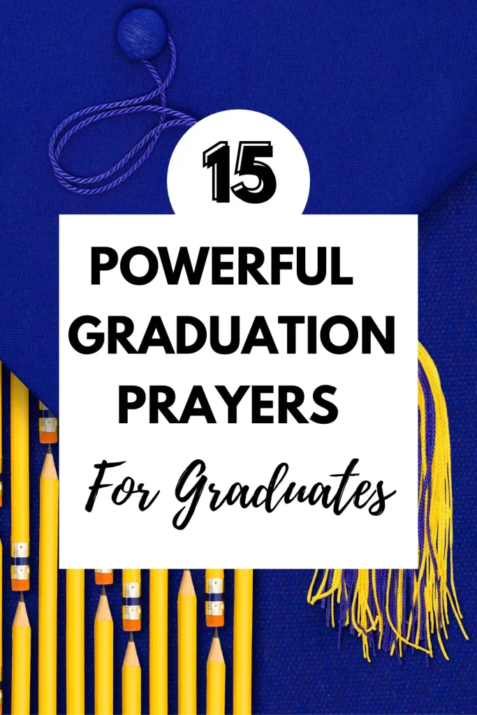15 Powerful Graduation Prayers for Graduates