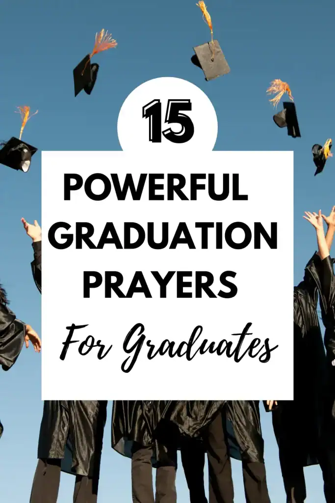15 Powerful Graduation Prayers for Graduates