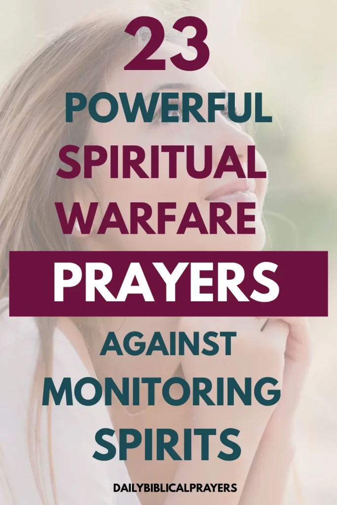 23 powerful spiritual warfare prayers against monitoring spirits