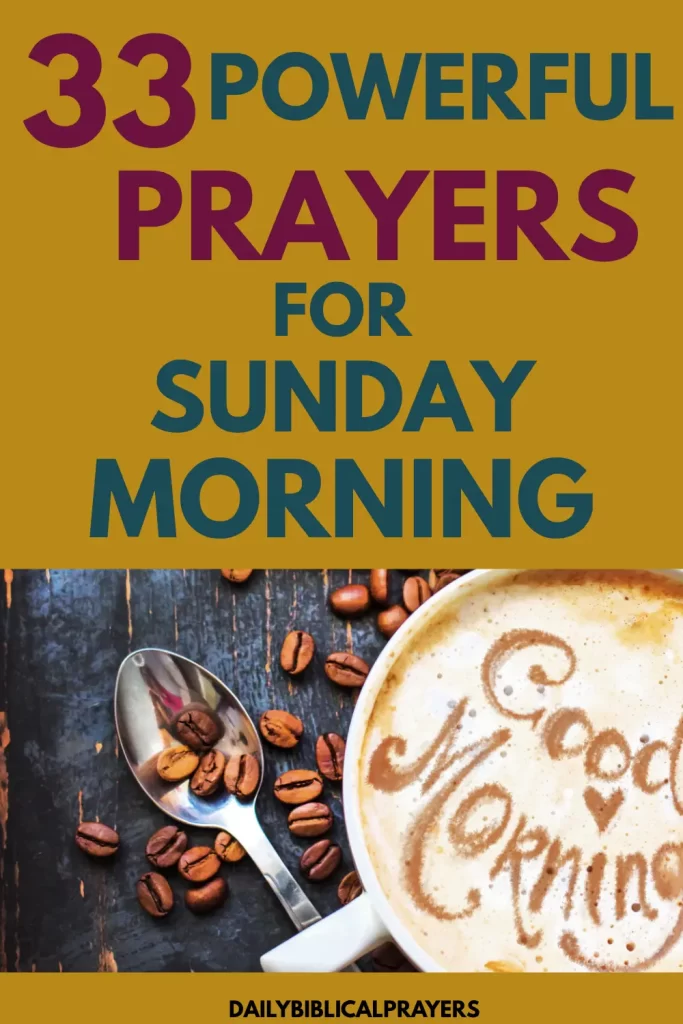 33 Powerful Prayers For Sunday Morning