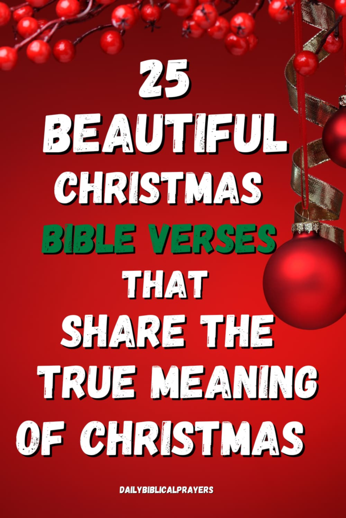 25 Beautiful Christmas Bible Verses That Share The True Meaning of Christmas