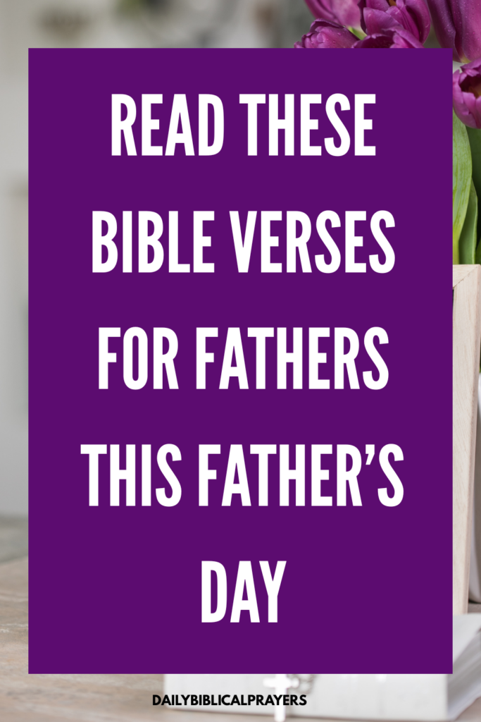 Bible verses for fathers on Father’s Day 